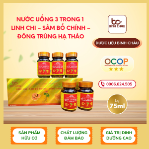 Nước uống 3 trong 1: Linh Chi Đỏ – Sâm Bố Chính – Đông Trùng Hạ Thảo